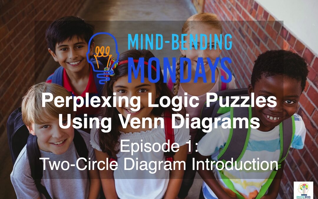 Mind-Bending Monday: Perplexing Logic Puzzles Using Two-Circle Venn Diagrams Episode 1